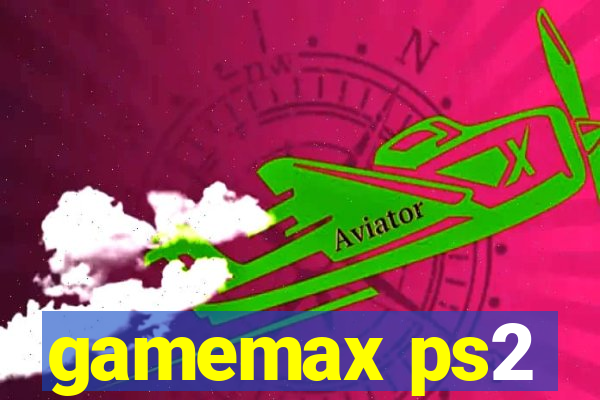 gamemax ps2